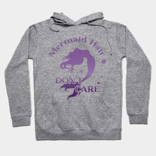 Mermaid Hair Don't Care - Purple Hoodie